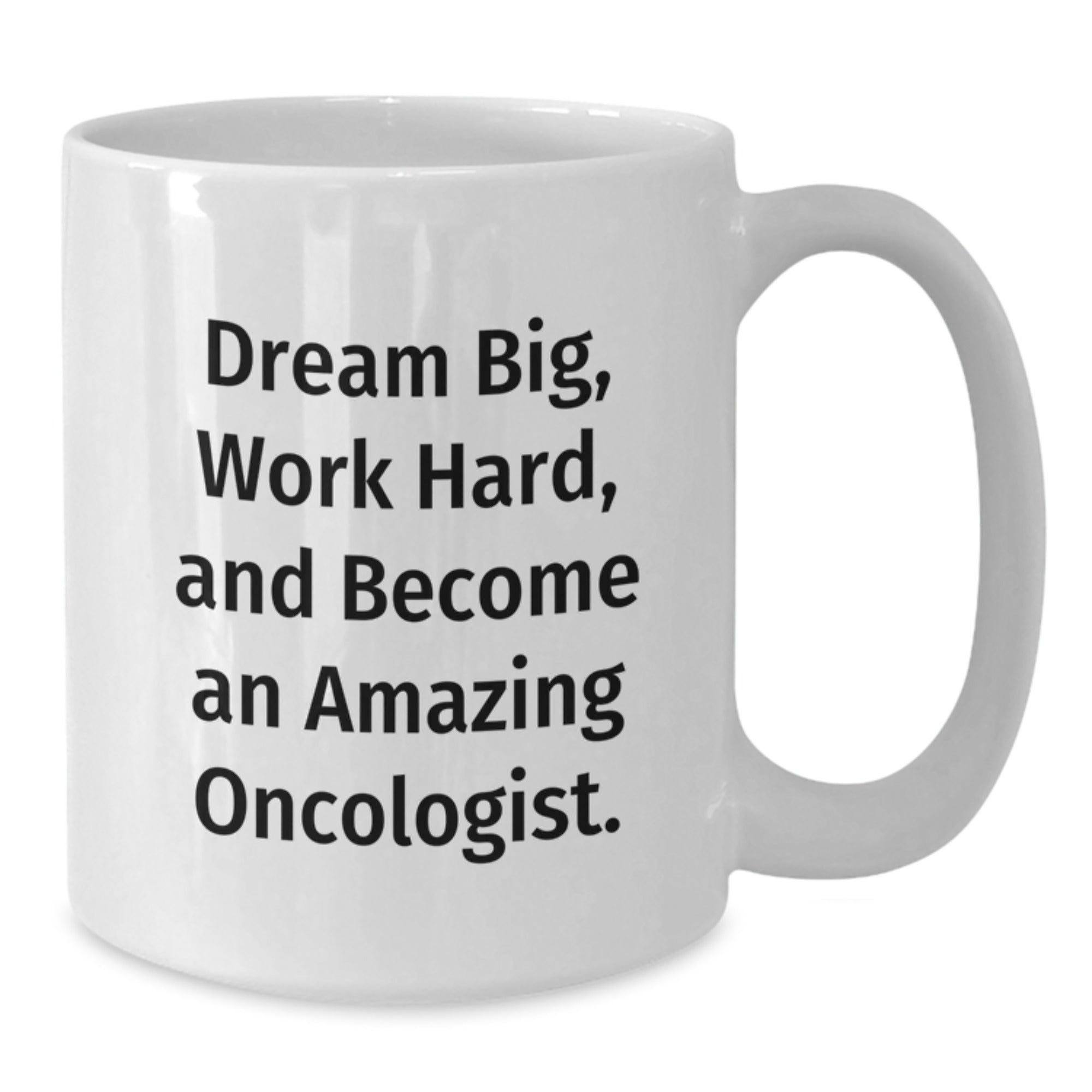 Funny Oncologist White Coffee Mug Gifts from Men to Amazing Oncologist - Additional