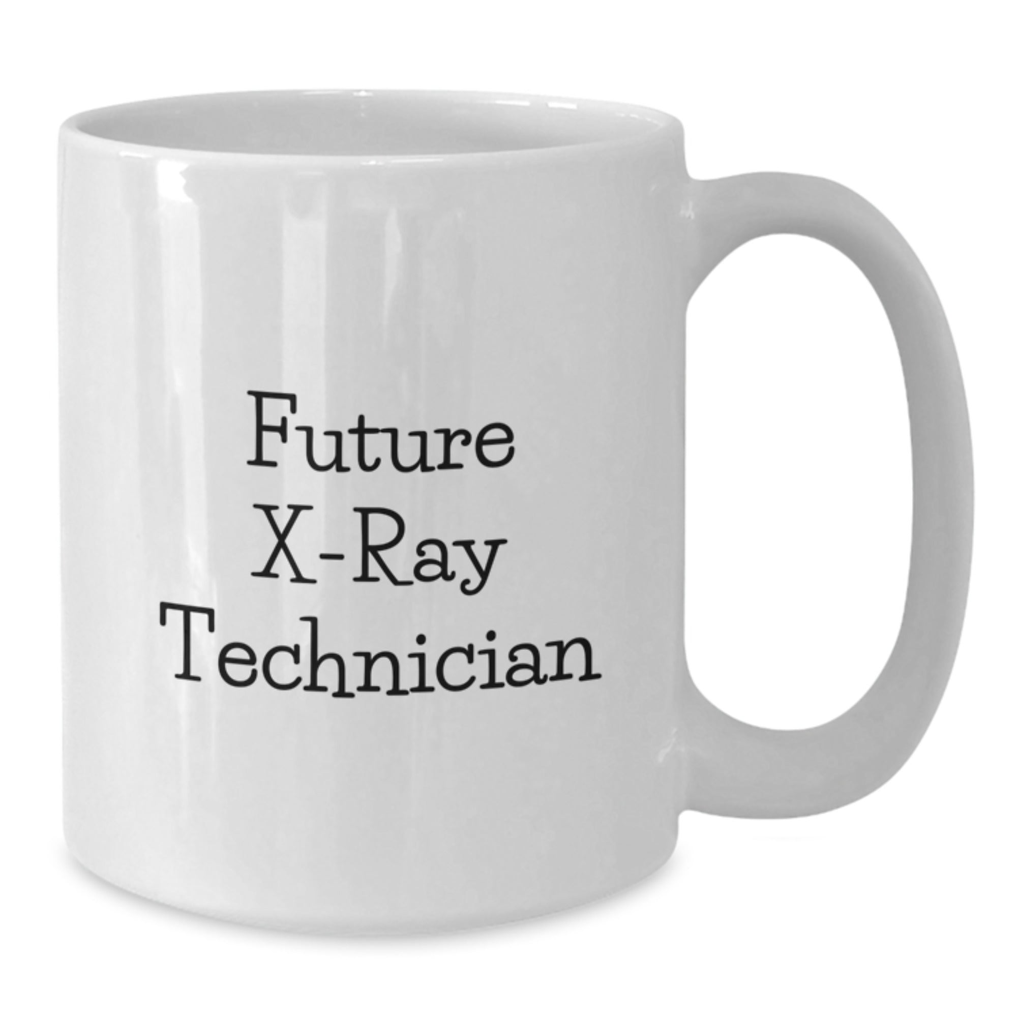 Funny X-Ray Technician Gifts from Friends for X-Ray Technician White Coffee Mug - Additional
