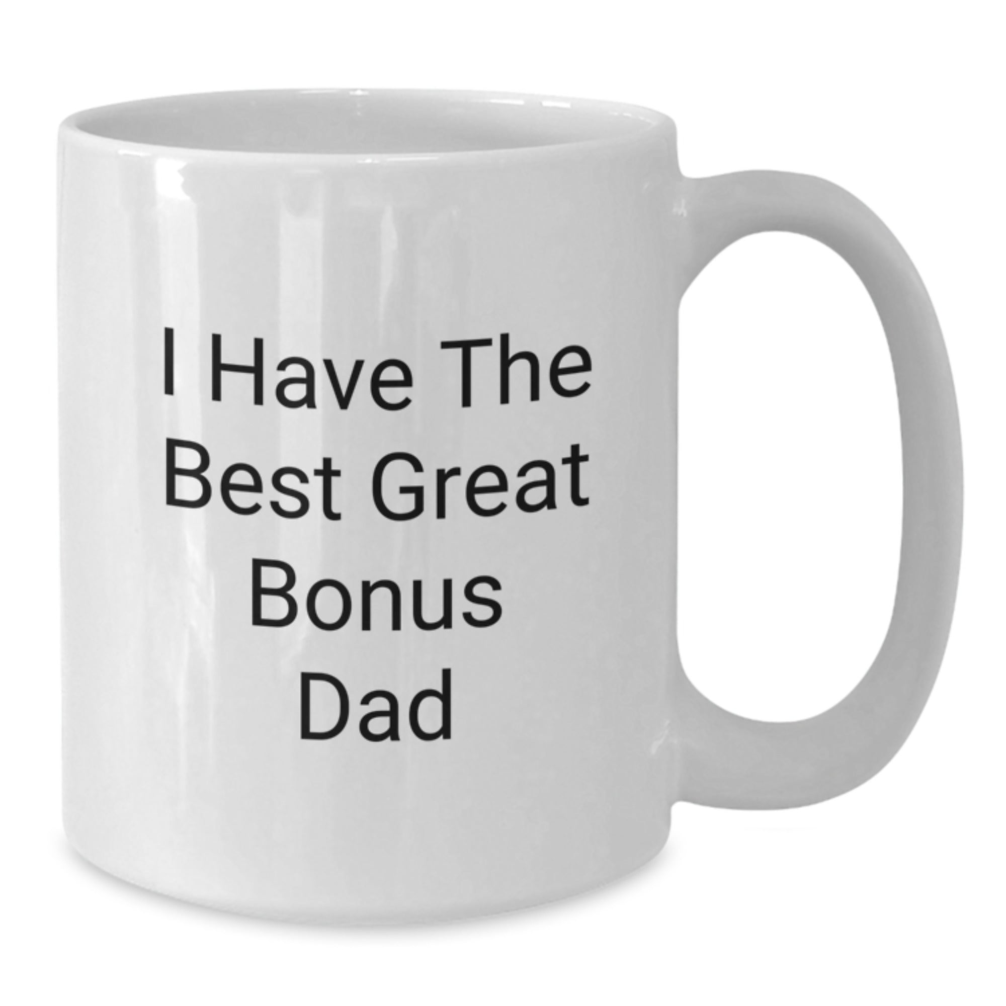 Birthday Gift for Dad Bonus Dad White Coffee Mug Present Today - Additional