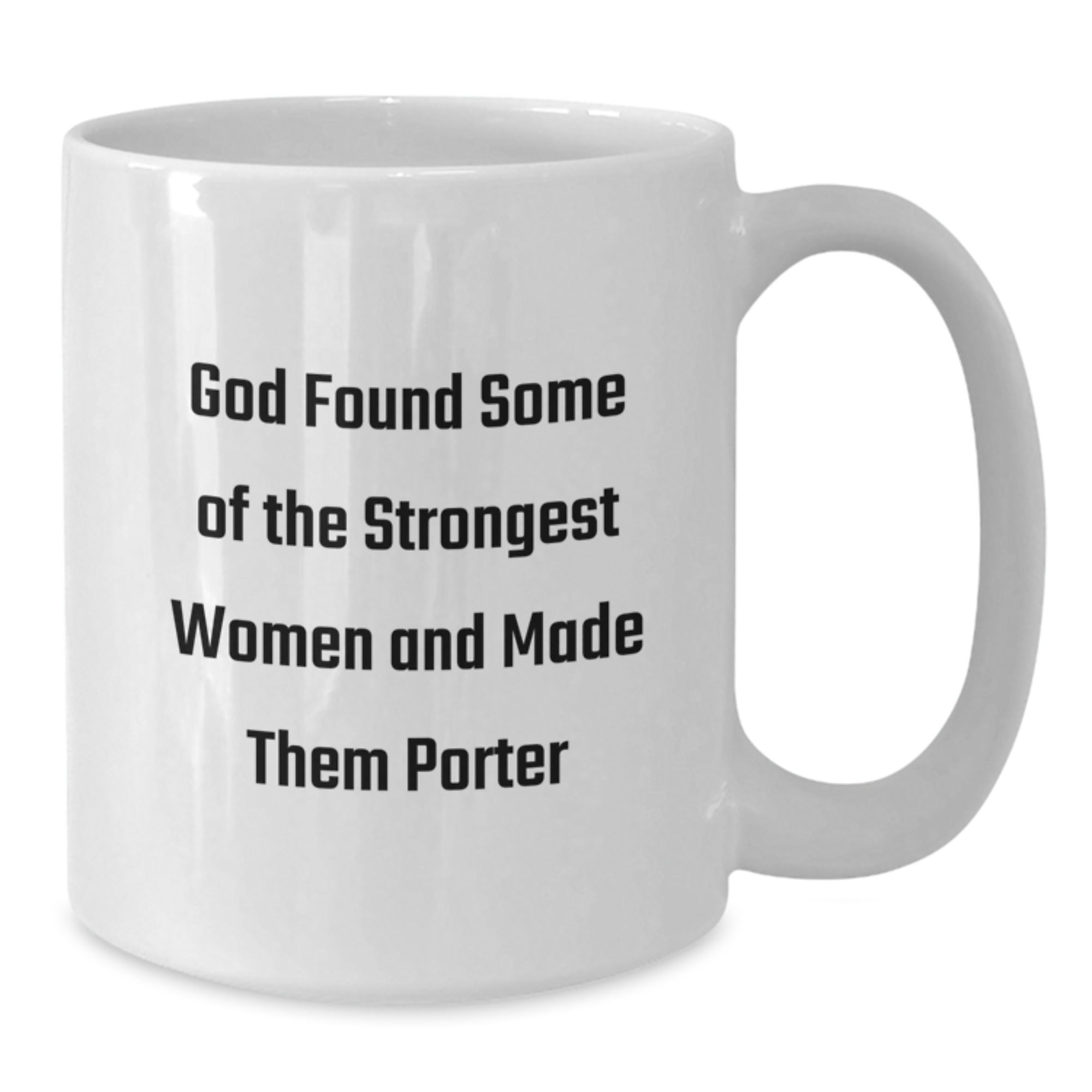 Funny Gift for Porter, Inspiring Women, White Coffee Mug, Perfect Christmas Unique Present - Additional