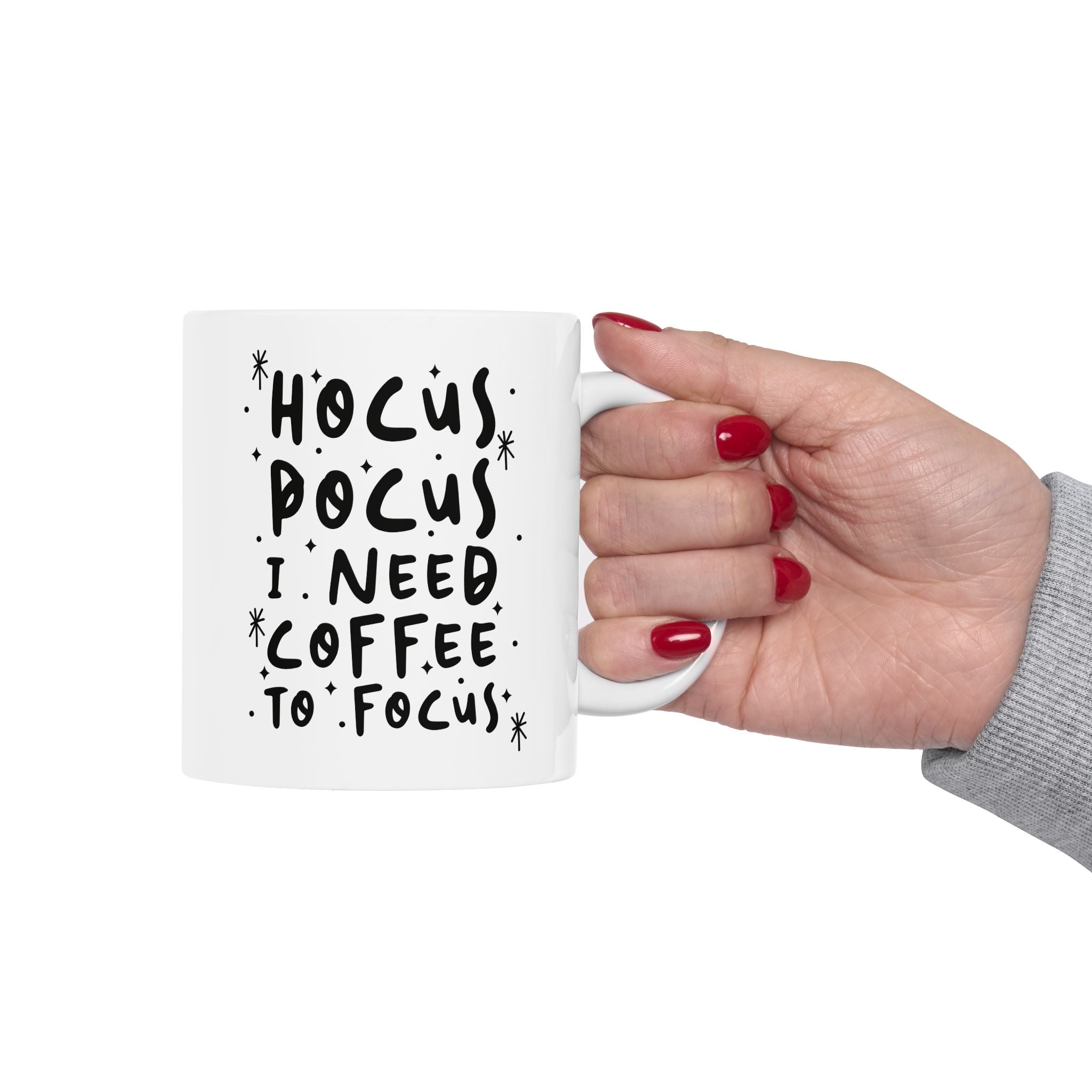 Funny Magical Coffee Mug – “Hocus Pocus I Need Coffee To Focus” (11oz Ceramic)