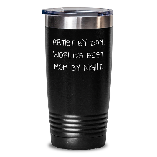 Artist By Day, World's Best Mom By Night. Funny Quote Tumbler Gifts from Dad to Artist, 20oz or 30oz Vacuum Insulated Stainless Steel Tumbler for Hot and Cold Drinks - Main