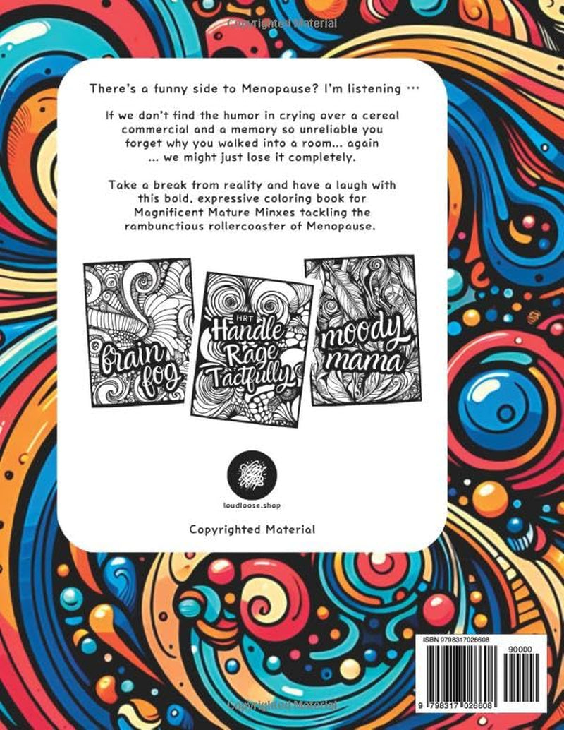Color Me Free from Menopause Madness: Funny Easy Coloring Book for Adults (Funny Adult Coloring Books)