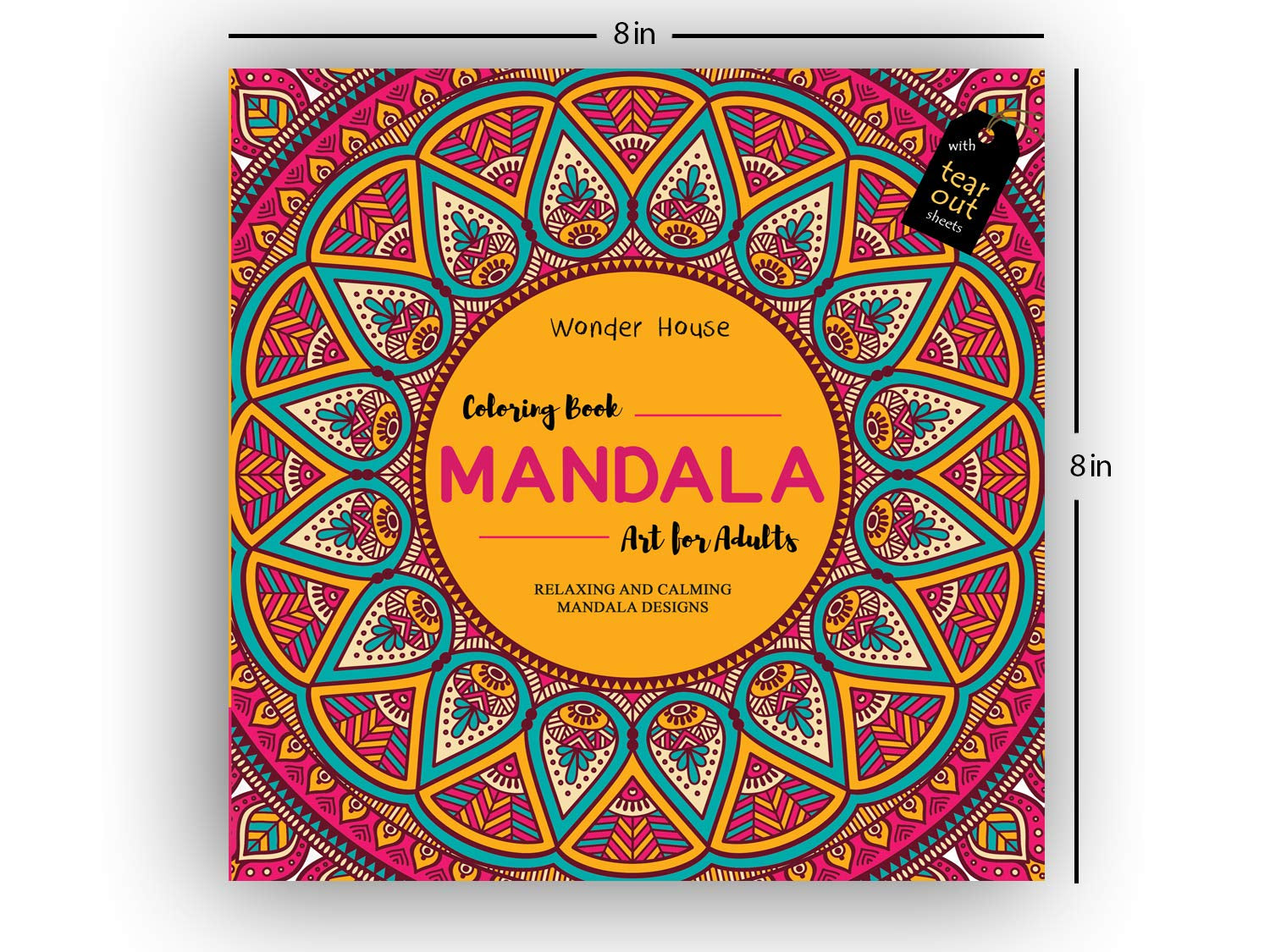 Mandala Art: Colouring Books for Adults with Tear Out Sheets