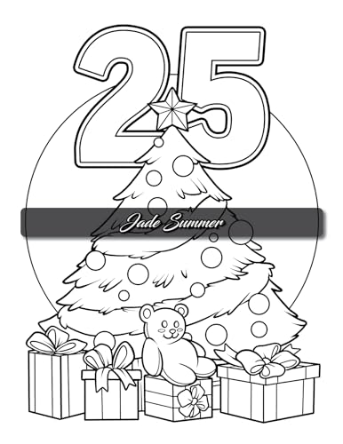 Christmas Countdown: An Advent Calendar Coloring Book with Easy Designs and Cute Scenes to Celebrate the Holiday Season (Christmas Coloring Books)