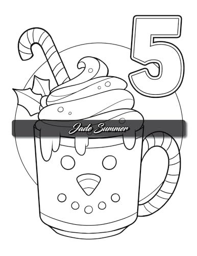 Christmas Countdown: An Advent Calendar Coloring Book with Easy Designs and Cute Scenes to Celebrate the Holiday Season (Christmas Coloring Books)