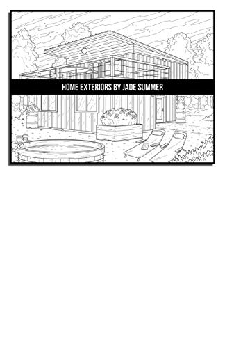 Home Exteriors Coloring Book: For Adults with Beautiful Houses, Cozy Cabins, Luxurious Mansions, and Country Homes