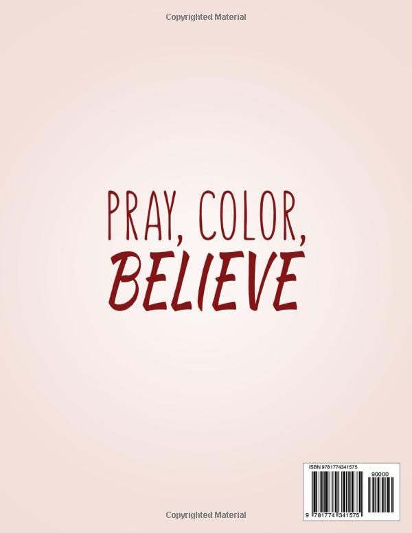 Pray, Color, Believe: A Relaxing Bible Coloring Book For Black Women