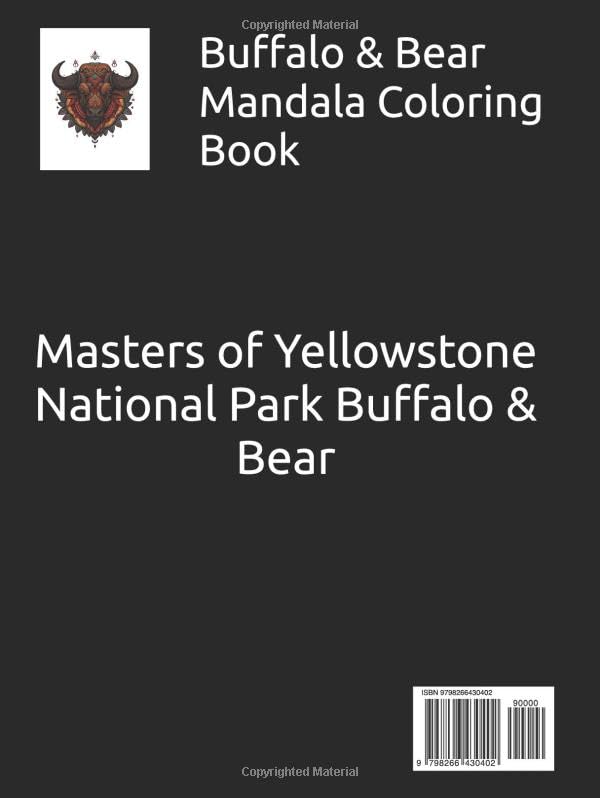 Mandala Coloring Book "Masters of Yellowstone Park - The Bear & The Buffalo": The Bear & The Buffalo Mandala Coloring Book
