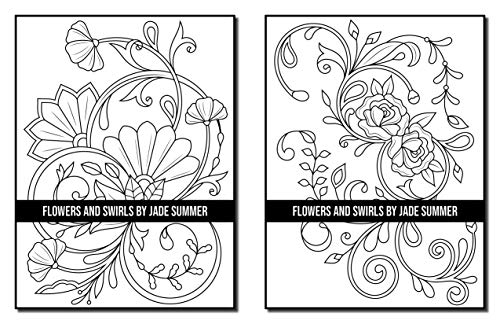 Flowers and Swirls: An Adult Coloring Book with Flowers, Swirls, Animals, Patterns, and More!