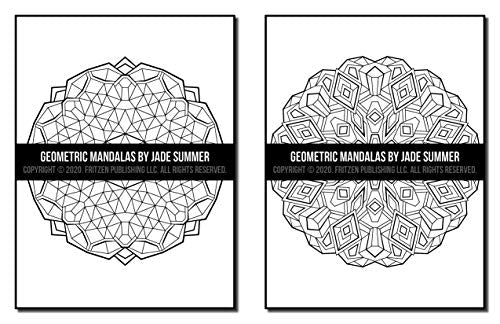 Geometric Mandalas: An Adult Coloring Book with 50 Unique Mandalas for Relaxation and Stress Relief