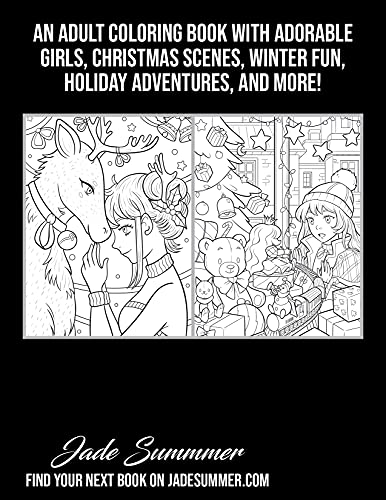 Kawaii Christmas: An Adult Coloring Book with Adorable Girls, Christmas Scenes, Winter Fun, Holiday Adventures, and More!