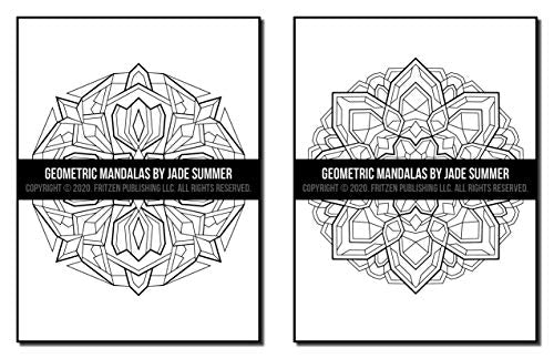 Geometric Mandalas: An Adult Coloring Book with 50 Unique Mandalas for Relaxation and Stress Relief