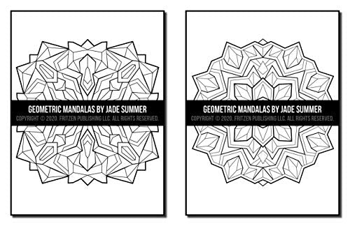 Geometric Mandalas: An Adult Coloring Book with 50 Unique Mandalas for Relaxation and Stress Relief