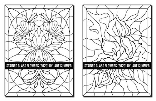 Stained Glass Flowers: An Adult Coloring Book with 50 Beautiful Flower Designs for Relaxation and Stress Relief (Stained Glass Coloring Books)