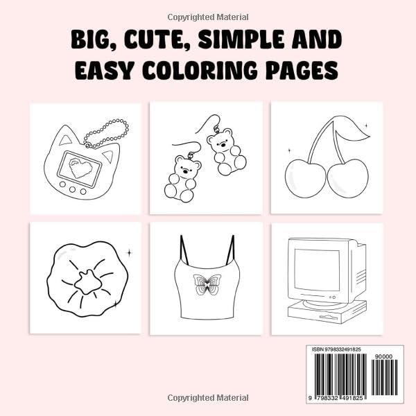 Y2K Retro: Coloring Book for Adults, Teens and Kids, Bold and Easy, Simple and Big Designs for Relaxation Featuring Cute Aesthetic 2000s Things (Easy and Simple Designs)