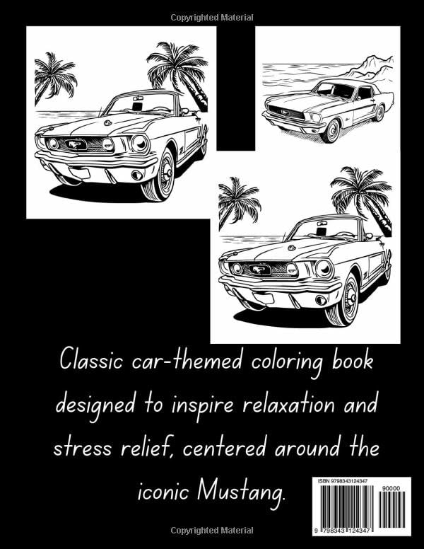 Classic Cars-Mustang Adult Relaxation Coloring Book: Bring your creativity to life while enjoying the therapeutic process of coloring
