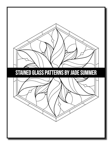 Stained Glass Patterns: An Adult Coloring Book with 50 Inspirational Window Designs and Easy Patterns for Relaxation (Stained Glass Coloring Books)