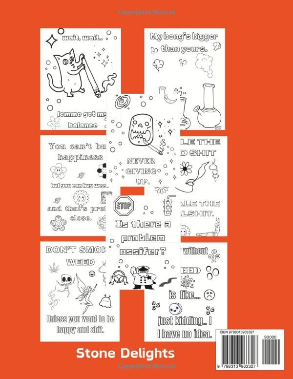 Stoner Coloring Book: My Bong's Bigger Than Yours: Stoner Humor Quotes Coloring Book. 35 Fun and Hularious Pages to Get Outta Your Mind With and ... (YES Please, Naughty Coloring Books Series)