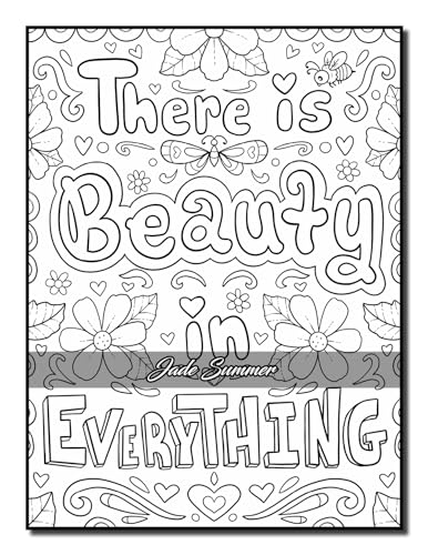 Positive Quotes: An Inspirational Coloring Book for Adults, Teens, and Kids with Positive Affirmations, Motivational Sayings, and More! (Inspirational Coloring Books)