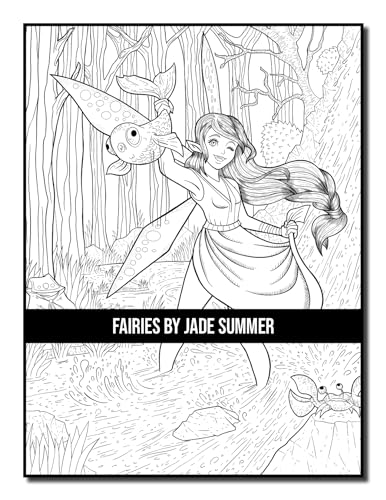 Fairies Coloring Book: For Adults with Beautiful Fantasy Women, Cute Magical Animals, and Relaxing Forest Scenes