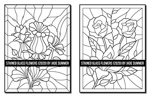 Stained Glass Flowers: An Adult Coloring Book with 50 Beautiful Flower Designs for Relaxation and Stress Relief (Stained Glass Coloring Books)