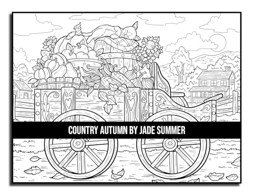 Country Autumn: An Adult Coloring Book with 50 Detailed Images of Charming Country Scenes, Beautiful Fall Landscapes, and Lovable Farm Animals (Country Coloring Books)