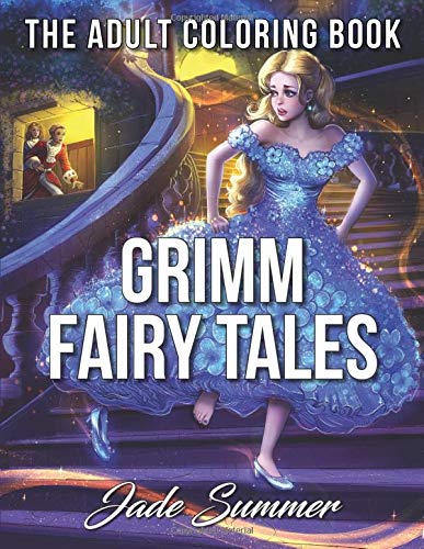 Grimm Fairy Tales: An Adult Coloring Book with Classic Fairy Tale Characters, Beautiful Princesses, and Whimsical Fantasy Adventures