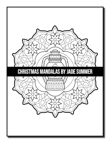 Christmas Mandalas: An Adult Coloring Book with Fun, Easy, and Relaxing Coloring Pages for Christmas Lovers (Christmas Coloring Books)