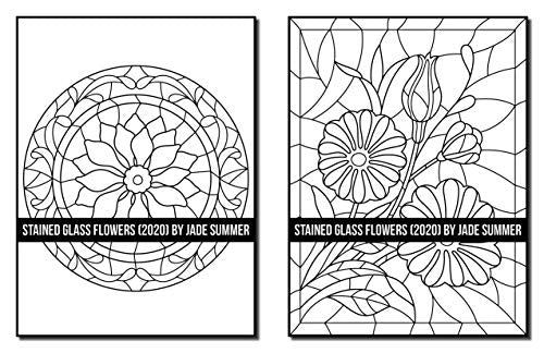 Stained Glass Flowers: An Adult Coloring Book with 50 Beautiful Flower Designs for Relaxation and Stress Relief (Stained Glass Coloring Books)