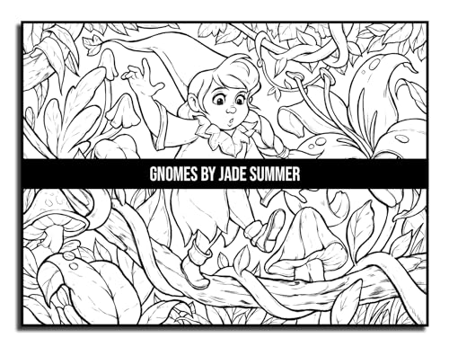 Gnomes: A Fantasy Coloring Book for Adults and Kids with Adorable Characters, Whimsical Scenes, and More!