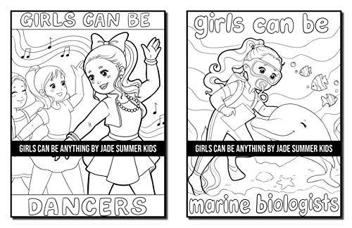 Girls Can Be Anything: A Girls Coloring Book with Careers and Inspirational Quotes to Motivate, Encourage and Build Confidence