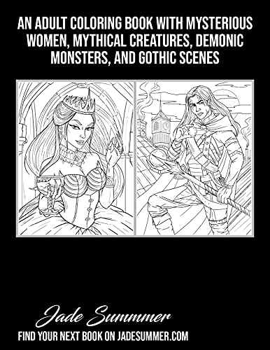 Dark Fantasy: An Adult Coloring Book with Mysterious Women, Mythical Creatures, Demonic Monsters, and Gothic Scenes for Relaxation