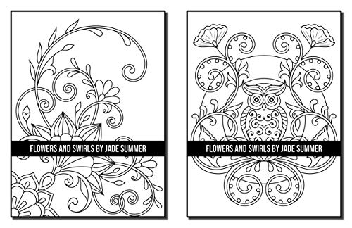 Flowers and Swirls: An Adult Coloring Book with Flowers, Swirls, Animals, Patterns, and More!