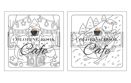 Comfy Christmas: Cute and Cozy Coloring Book for Adults & Teens Featuring Christmas Hygge Scenes with Adorable Animal Characters (Cute and Comfy Coloring Books)