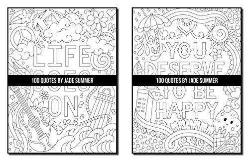 100 Quotes: An Adult Coloring Book with Inspirational Quotes for Motivation, Confidence, Success, Happiness, and More! (Inspirational Coloring Books)