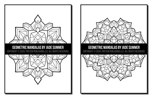 Geometric Mandalas: An Adult Coloring Book with 50 Unique Mandalas for Relaxation and Stress Relief
