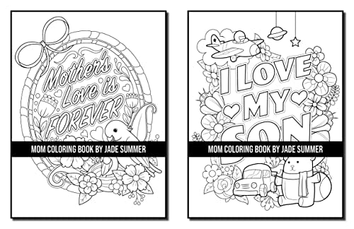 Mom Coloring Book: For Adults with Loving Mothers, Beautiful Flowers, Adorable Animals, and Inspirational Quotes (Inspirational Coloring Books)