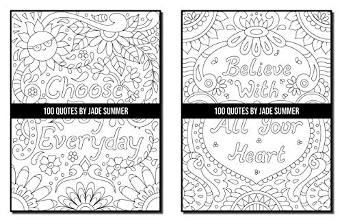 100 Quotes: An Adult Coloring Book with Inspirational Quotes for Motivation, Confidence, Success, Happiness, and More! (Inspirational Coloring Books)