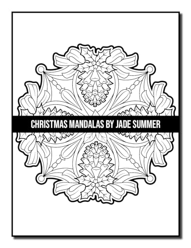 Christmas Mandalas: An Adult Coloring Book with Fun, Easy, and Relaxing Coloring Pages for Christmas Lovers (Christmas Coloring Books)