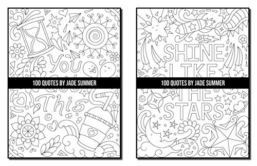 100 Quotes: An Adult Coloring Book with Inspirational Quotes for Motivation, Confidence, Success, Happiness, and More! (Inspirational Coloring Books)