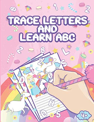 Tracing Letters And Learn Abc: Unicorn Gifts For Girls, Handwriting Practice Books For Kids, Fine Motor Skills- Coloring Book - Kindergarten And Preschool Preparation - For Girls Ages 4-6
