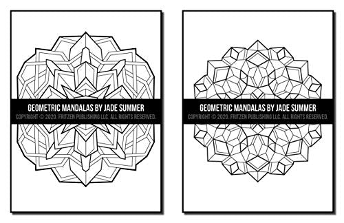 Geometric Mandalas: An Adult Coloring Book with 50 Unique Mandalas for Relaxation and Stress Relief