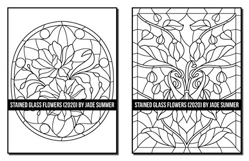 Stained Glass Flowers: An Adult Coloring Book with 50 Beautiful Flower Designs for Relaxation and Stress Relief (Stained Glass Coloring Books)