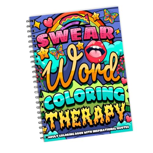 Swear Word Coloring Therapy: Adult Coloring Book with Inspirational Quotes, for Stress Relief and Relaxation (Swear Word Coloring Book Series)