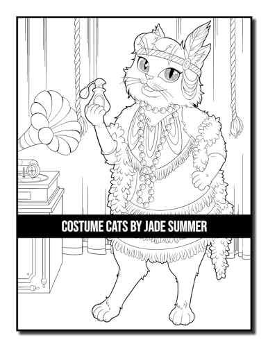 Costume Cats: An Adult Coloring Book with Adorable Cartoon Cats, Cute Fashion Designs, and Funny Scenes for Cat Lovers (Cute Animal Coloring Books)
