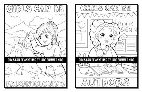 Girls Can Be Anything: A Girls Coloring Book with Careers and Inspirational Quotes to Motivate, Encourage and Build Confidence