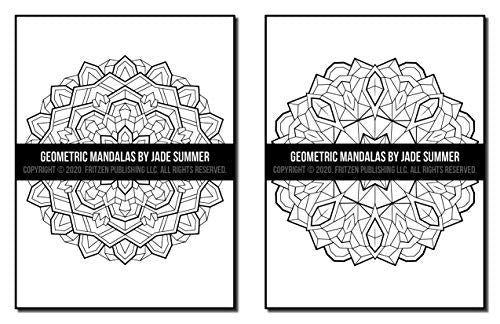 Geometric Mandalas: An Adult Coloring Book with 50 Unique Mandalas for Relaxation and Stress Relief