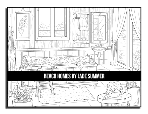 Beach Homes: An Adult Coloring Book with Beautiful Vacation Houses, Charming Interior Designs, and Relaxing Nature Scenes