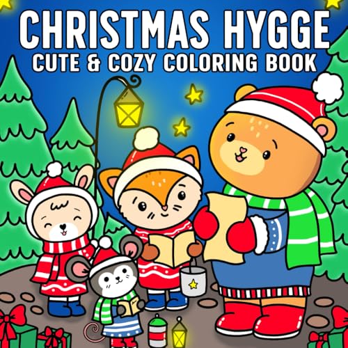 Christmas Hygge Cute & Cozy Coloring Book: Adorable Holiday Coloring Pages featuring Cozy Winter Animals, Festive Decorations, and Wholesome Winter Moments for Adults & Teens Relaxation